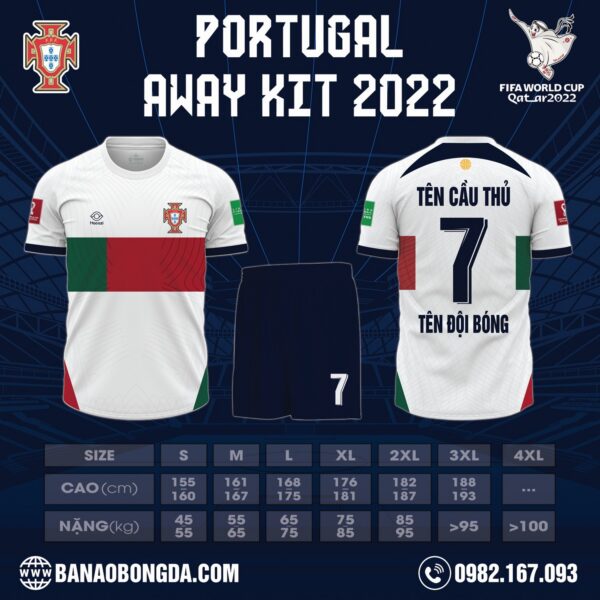 Hình ảnh Mẫu Áo Bồ Đào Nha Sân Khách World Cup 2022 Đẹp. Với việc sử dụng màu trắng làm màu chủ đạo cho chiếc áo đấu mang đến sự tươi mát, dễ chịu trong mắt người nhìn. Trên toàn bộ bề mặt áo có họa tiết sọc to chia làm hai mảng mảu được bố trí chính giữa thân áo. Độc đáo hơn với from cổ áo tròn, ống tay bo chun. Cùng với những chi tiết tinh tế khác làm điểm nhấn hoàn thiện mẫu áo đấu. Shop Hacazi Sport đã tạo ra một sản phẩm thể thao bóng đá mới đầy ấn tượng dành cho mùa giải World Cup 2022 sắp tớ